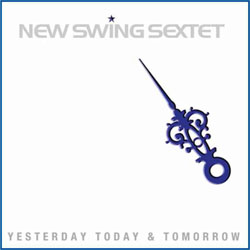 New-Swing-Sextet-Yesterday-Today-And-Tomorrow