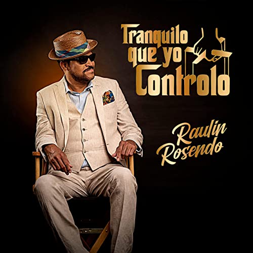 Raulin-Rosendo-Tranquilo-Que-Yo-Controlo