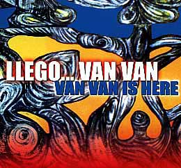 CD-Cover: Llego ... Van Van / Van Van is here