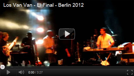 Video Los Van Van Konzert am Freitag, 12.03.2012 - El Final