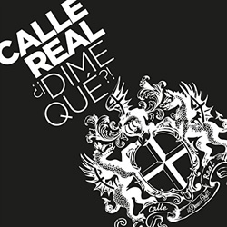 Calle-Real-Dime-Que