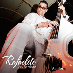 Rafaelito-Y-Su-Tumbao-Acelera