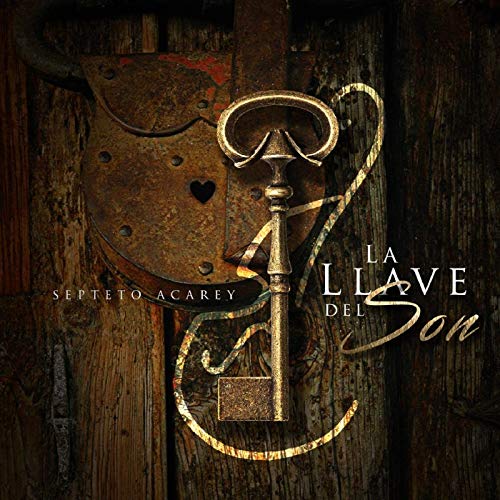 Septeto-Acarey-La-Llave-Del-Son